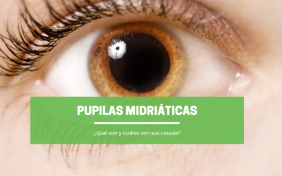 Pupilas midriáticas o dilatadas: descubre de qué se trata